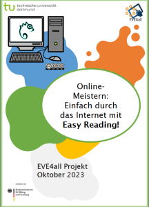 Deckblatt der Spielkarten. In der Mitte steht in einer Ellipse: Online-Meistern: Einfach durch das Internet mit Easy Reading! Oben links ist das Logo der TU DOrtmund abgebildet. Oben rechts ist das Logo des EVE4all-Projektes abgebildet. Unterhalb des Logos der TU Dortmund ist ein gezeichneter Computer abgebildet. Auf dem Bildschirm befindet sich das gezeichnete Chamäleon des Easy Reading Logos. 