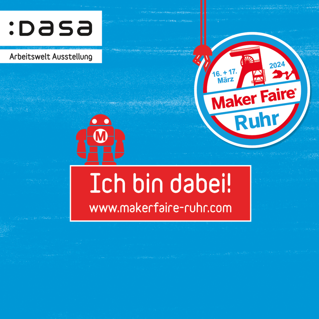 „Ich bin dabei“-Slogan für Aussteller der Maker Faire Ruhr. Abgebildet ist das Logo der Messe, Informationen zu Terminen (16. und 17. März) und Ort sowie der Hinweis auf die Website. 